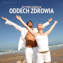 Afirmacje Oddech Zdrowia