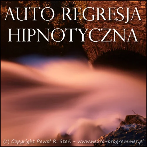 auto Regresja Hipnotyczna