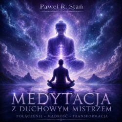 Medytacja z Duchowym Mistrzem