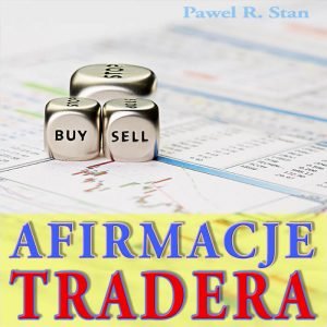 Afirmacje Tradera, afirmacje tradingu