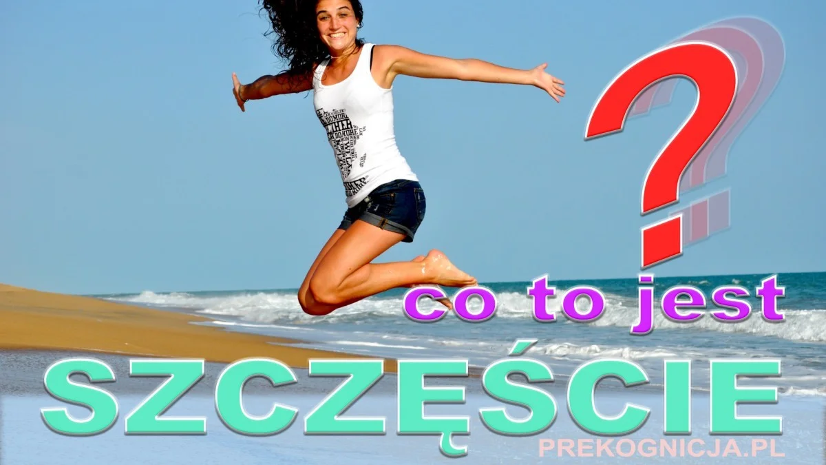Czym jest szczęście?
