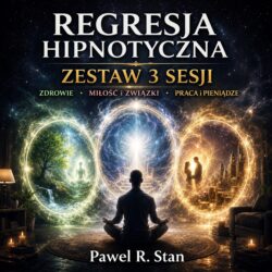 Regresja Hipnotyczna: Miłość, Zdrowie i Pieniądze