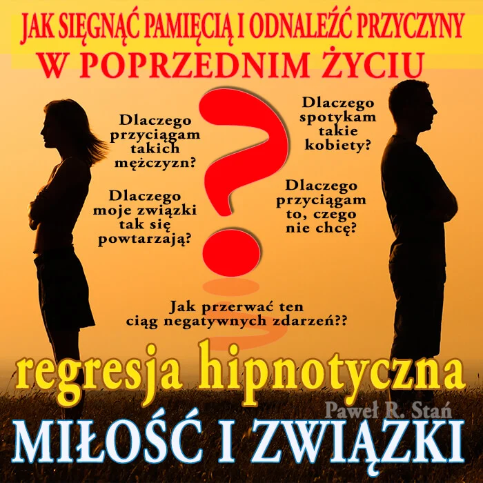 Regresja hipnotyczna - Miłość i Związki
