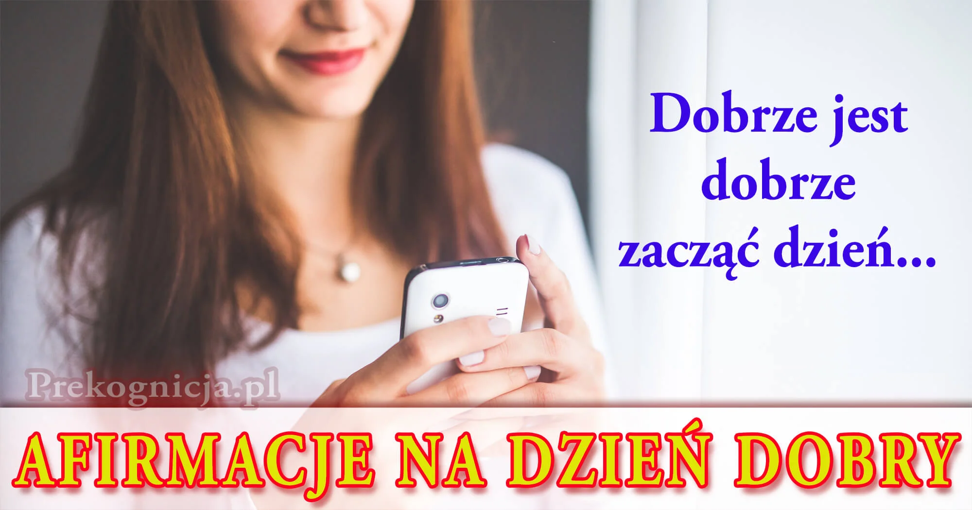 Afirmacje na Dzień Dobry 2018