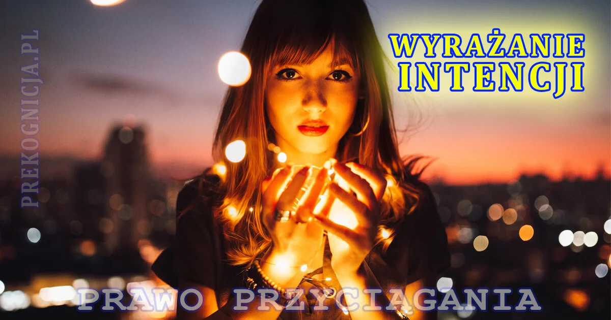 INTENCJA - jak wyrażać intencje