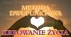 Metoda dwupunktowa - medytacja w ruchu