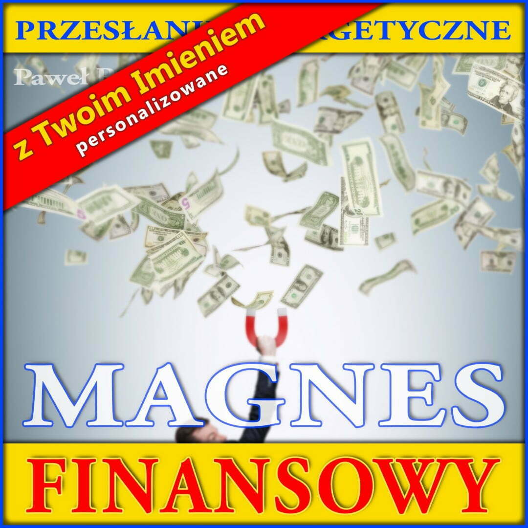 Magnes Finansowy - sesja personalizowana z imieniem