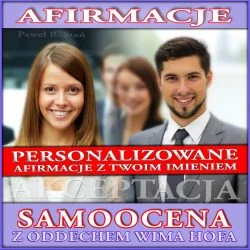 Afirmacje z Twoim imieniem: Wysoka Samoocena z oddechem Wima Hofa