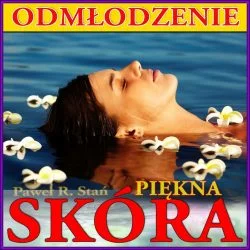 Odmładzanie skóry, regeneracja