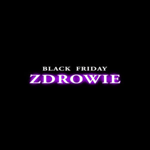 Black Friday - Medytacja Zdrowia
