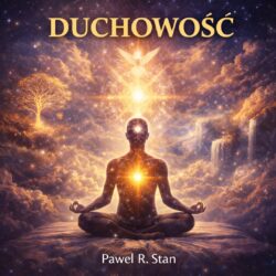 Duchowość - medytacje i afirmacje