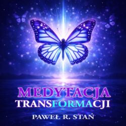 Medytacja Transformacji 2026