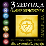 Medytacja Czakry Splotu Słonecznego – Manipura