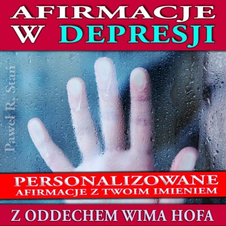 Afirmacje w Depresji, personalizowane, z imieniem Afirmacje w Depresji, z imieniem