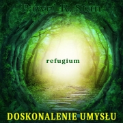 Doskonalenie Umysłu – REFUGIUM (DU, metoda Silvy)