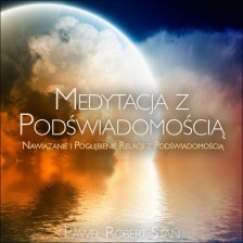 Medytacja z Podświadomością