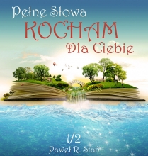 Pełne Słowa: KOCHAM – dla Ciebie (medytacja prowadzona)